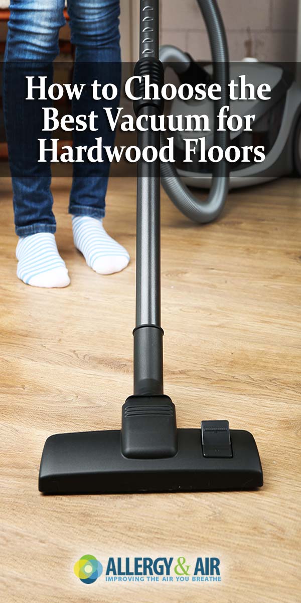 How to Choose the Best Vacuum Cleaner for Hardwood Floors
